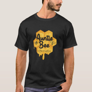 Auntie Bee Mother s Day Honey Beehive Honeycomb St T-Shirt