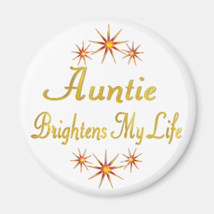 Auntie Brightens My Life Magnet
