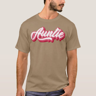 auntie classic funny T-Shirt