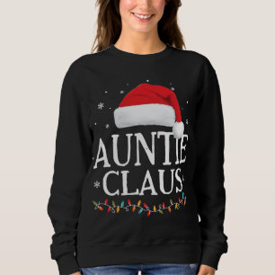 Auntie Claus Christmas Family Matching Pajama Sant Sweatshirt