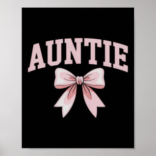 Auntie Coquette Bow Pink Mothers Day Aunt Poster