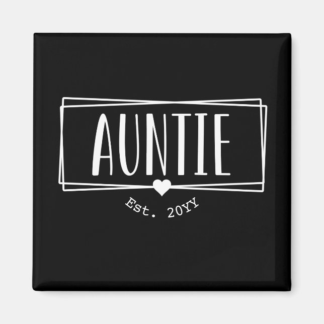 Auntie Est. Custom Aunt established New Aunt Gifts Magnet (Front)