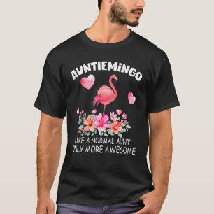 Auntie Flamingo Cute Auntiemingo Girl Awesome Fami T-Shirt