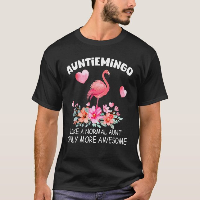 Auntie Flamingo Cute Auntiemingo Girl Awesome Fami T-Shirt (Front)