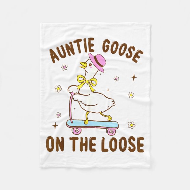 Auntie Goose On The Loose Funny Birthday Matching  Fleece Blanket (Front)