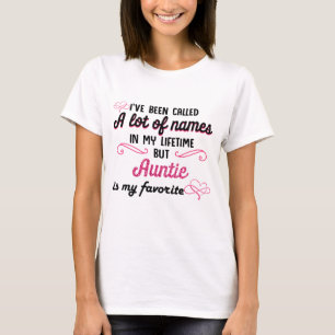 Auntie Is My Favourite Name T-Shirt