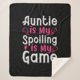 Auntie Is My Name Spoiling Is My Game-01.Png Sherpa Blanket