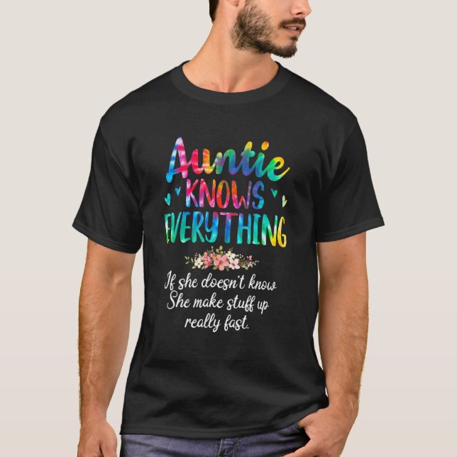 Auntie Knows Everything Tie Dye Outfit For Women M T-Shirt (Front)