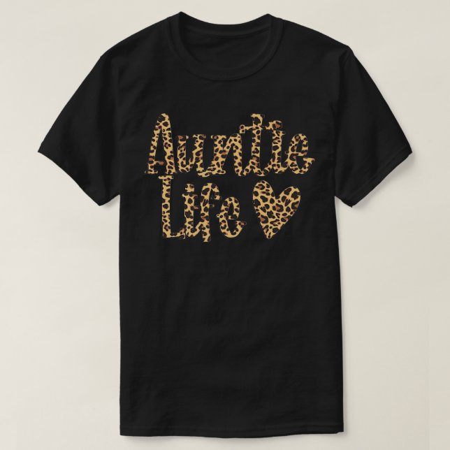 Auntie Life Quote Cute Leopard Print Aunt Pride Gi T-Shirt (Design Front)