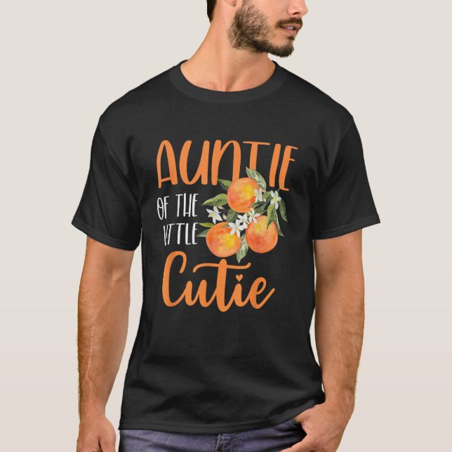 Auntie Little Cutie Baby Shower Orange 1st Birthda T-Shirt (Front)