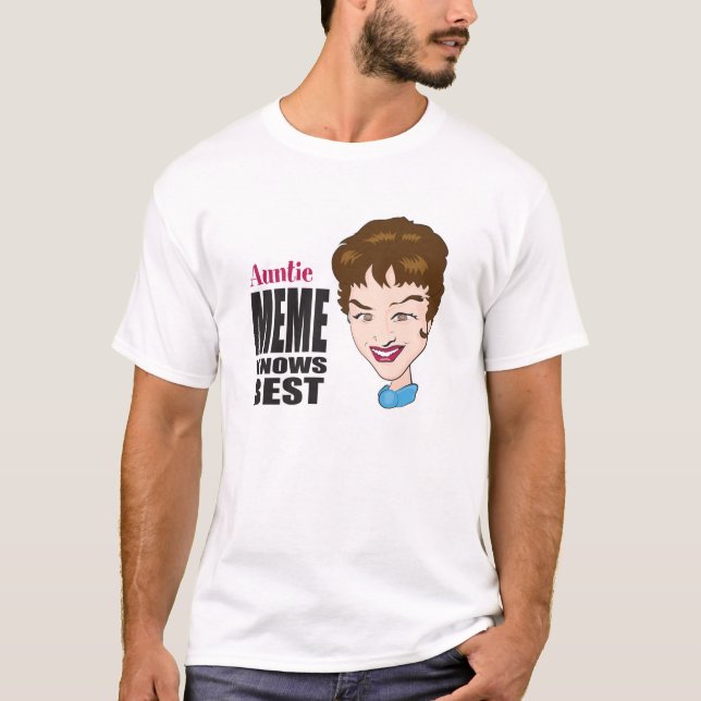 Auntie Meme Knows Best T-Shirt (Front)