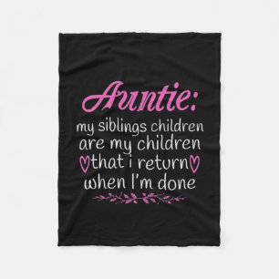 Auntie My Siblings Children Are My Children-01.Png Fleece Blanket