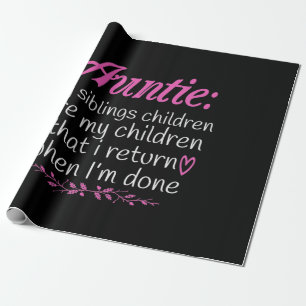 Auntie My Siblings Children Are My Children-01.Png Wrapping Paper