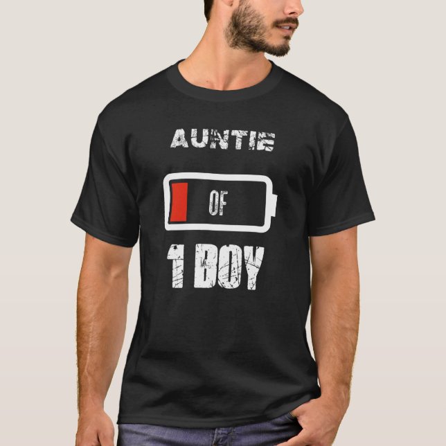 Auntie Of 1 One Boy Low Battery Mother's Day Outfi T-Shirt (Front)