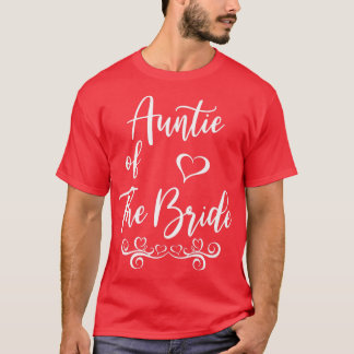 Auntie of Bride & Groom Wedding Matching  T-Shirt