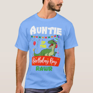 Auntie Of he Birthday Boy Dinosaur Raptor Auntie T-Shirt