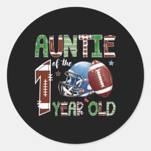 Auntie Of The 1 Year Old Football 1st Year Down Bi Classic Round Sticker