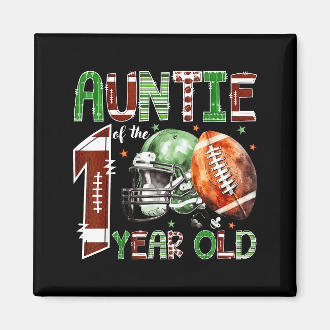 Auntie Of The 1 Year Old Football Lover 1st Birthd Magnet (Front)