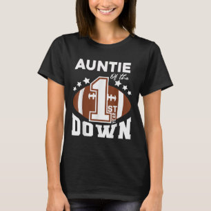 Auntie Of The 1st Year Down Football First Birthda T-Shirt