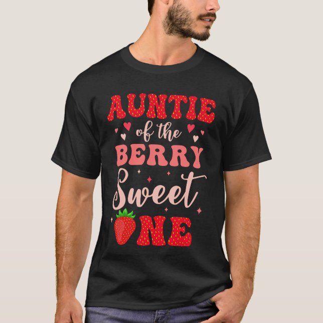 Auntie Of The Berry Sweet One Strawberry 1st Birth T-Shirt (Front)