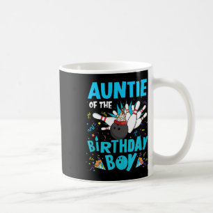 Auntie Of The Birthday Boy Bowling Bowler Family M Coffee Mug