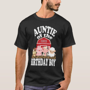 Auntie Of The Birthday Boy Farming Animals B-day P T-Shirt