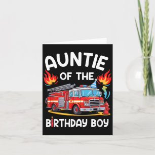 Auntie Of The Birthday Boy Fire Truck Firefighter Card
