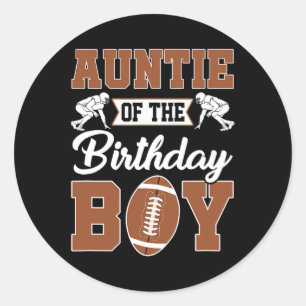 Auntie Of The Birthday Boy Football Party Family M Classic Round Sticker