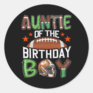 Auntie Of The Birthday Boy Game Day Football  Classic Round Sticker