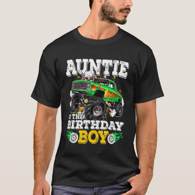 Auntie Of The Birthday Boy Monster Truck Birthday  T-Shirt (Front)