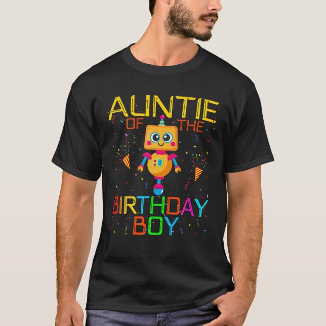 Auntie Of The Birthday Boy Robotics Theme Family R T-Shirt (Front)