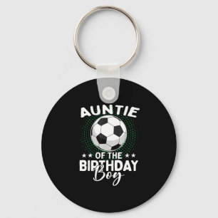 Auntie Of The Birthday Boy Soccer Player Birthday Key Ring