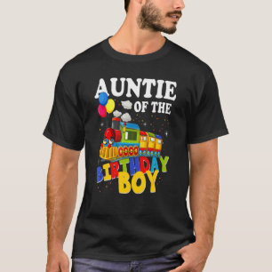 Auntie Of The Birthday Boy Train Railroad Birthday T-Shirt