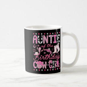 Auntie Of The Birthday Cowgirl Nk Rodeo Western Di Coffee Mug
