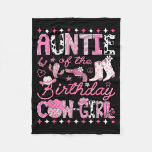 Auntie Of The Birthday Cowgirl Nk Rodeo Western Di Fleece Blanket