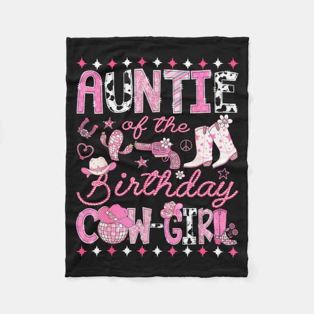 Auntie Of The Birthday Cowgirl Nk Rodeo Western Di Fleece Blanket (Front)