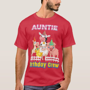 Auntie Of The Birthday Crew Farmer Farm Animals Ma T-Shirt