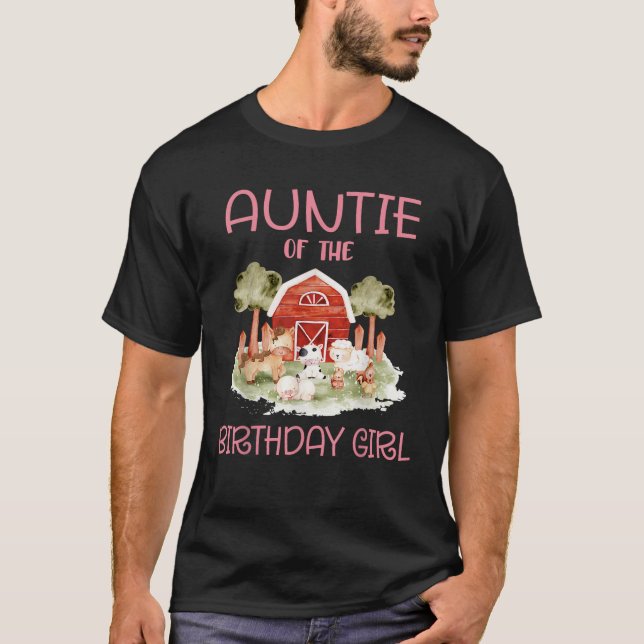 Auntie of The Birthday For Girl Barnyard Farm Anim T-Shirt (Front)