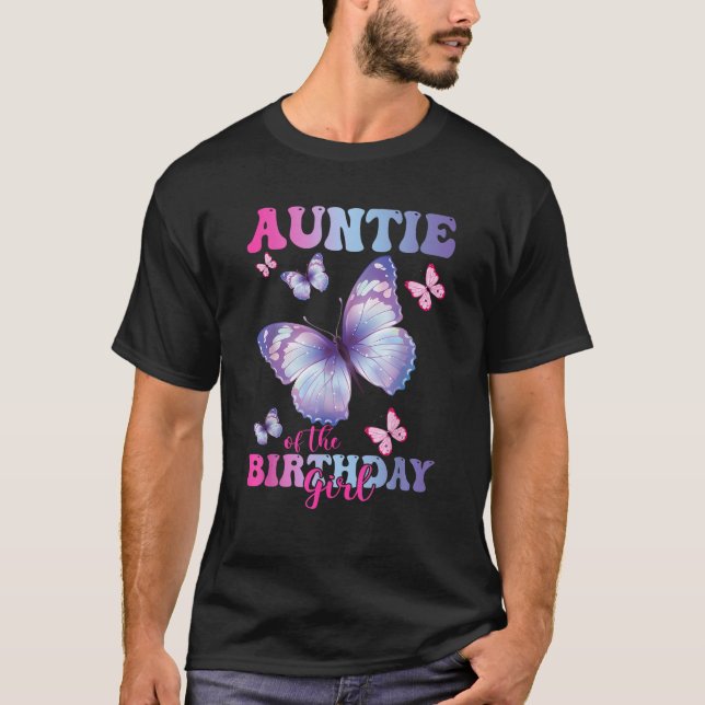 Auntie of The Birthday Girl Butterfly Party Matchi T-Shirt (Front)
