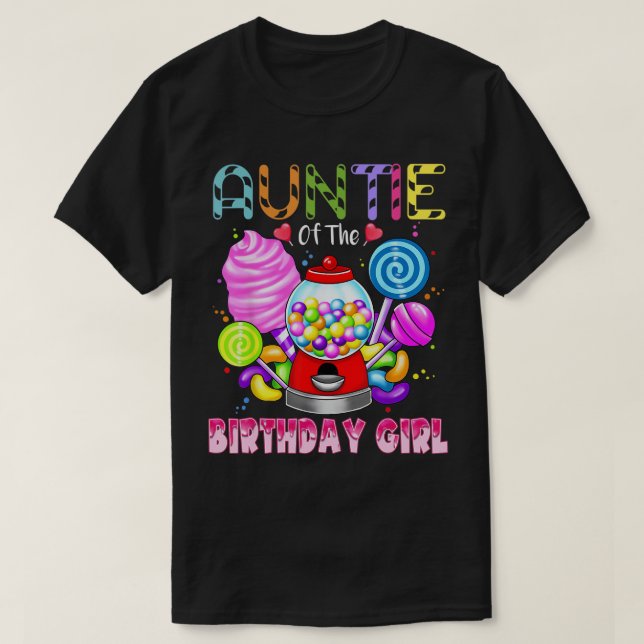 Auntie Of The Birthday Girl Candyland Candy Birthd T-Shirt (Design Front)