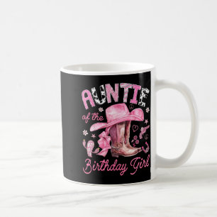 Auntie of the birthday girl pink cowgirl western coffee mug