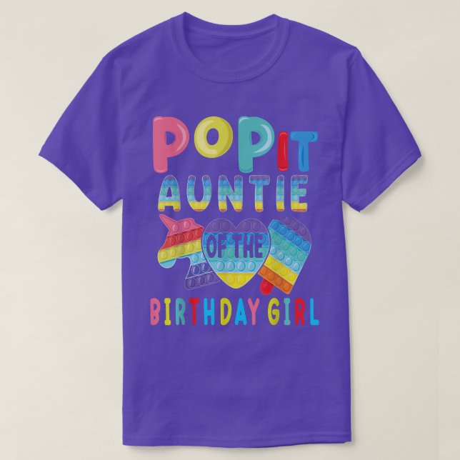 auntie of the Birthday Girl Pop It Unicorn Birthda T-Shirt (Design Front)