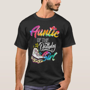 Auntie of the Birthday Girl Roller Skates Bday Ska T-Shirt