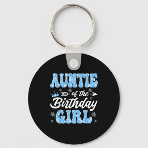 Auntie Of The Birthday Girl Snowflakes Winter Chri Key Ring