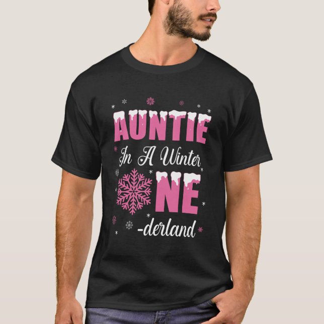 Auntie Of The Birthday Girl Winter Onederland 1st  T-Shirt (Front)