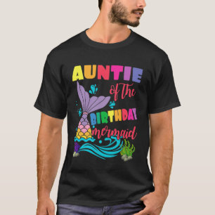Auntie Of The Birthday Mermaid Matching Family T-Shirt