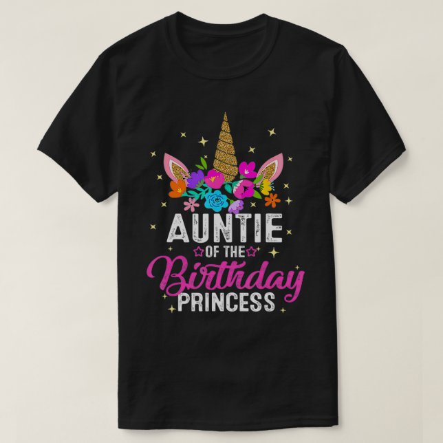 Auntie Of The Birthday Princess Funny Unicorn Birt T-Shirt (Design Front)