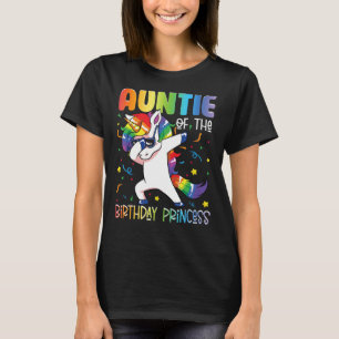 Auntie of the Birthday Princess Girl Dabbing Uni T-Shirt