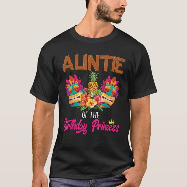 Auntie Of The Birthday Princess Hawaiian Tropical  T-Shirt (Front)
