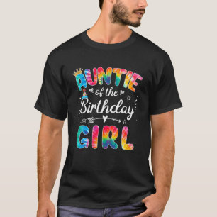 Auntie Of The Birthday Princess Tie Dye Matching M T-Shirt